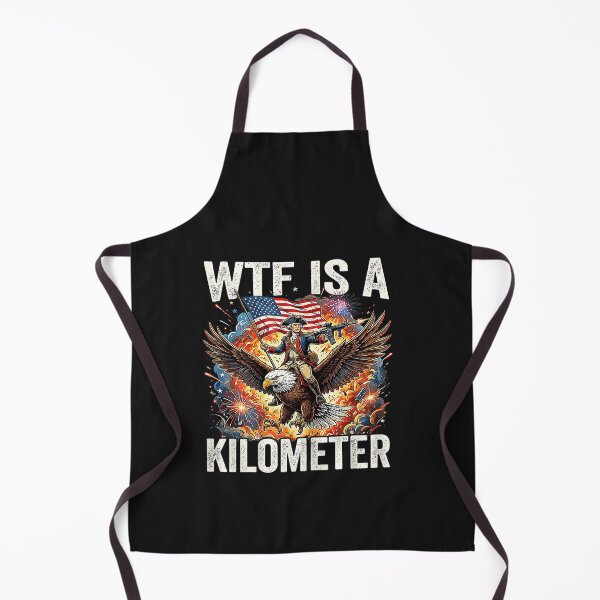 Item preview, 4th of July WTF is Kilometer Funny USA Patriotic Men Women designed and sold by FrankIsabel.