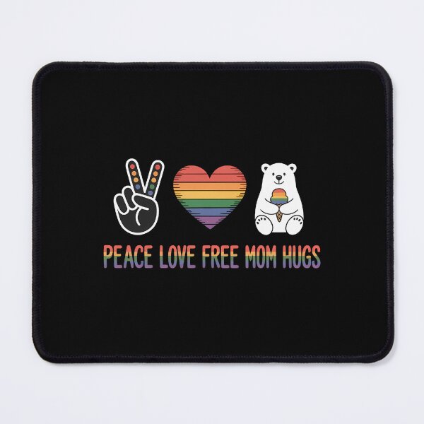 Item preview, Peace Love Free Mom Hugs Bear Pride Lgbt designed and sold by sailorjessiArt.