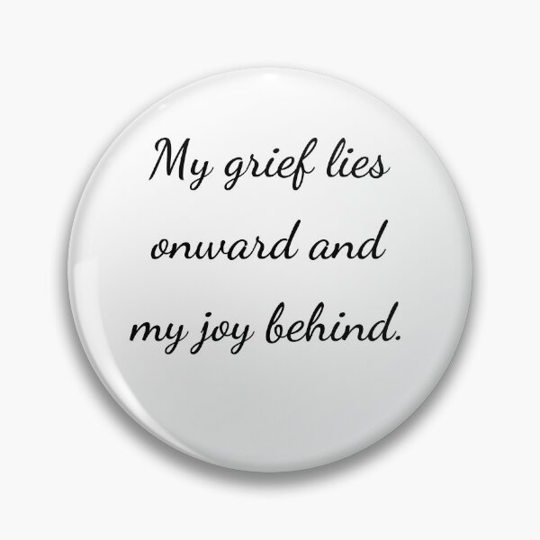 Item preview, "My grief lies onward and my joy behind." - handwriting black designed and sold by ariksworld.