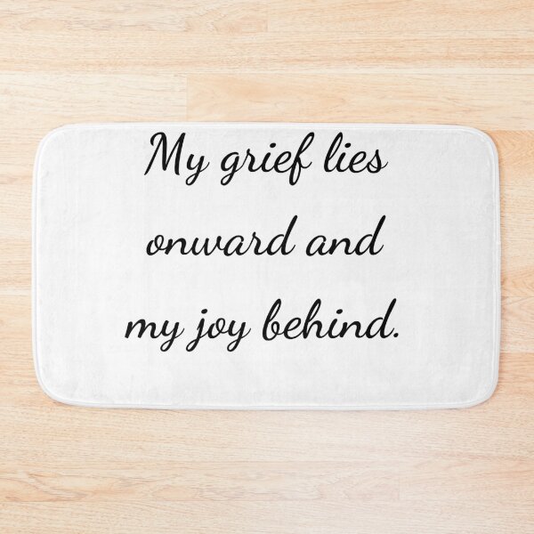 Item preview, "My grief lies onward and my joy behind." - handwriting black designed and sold by ariksworld.