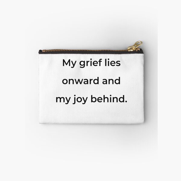 Item preview, "My grief lies onward and my joy behind." - print black designed and sold by ariksworld.