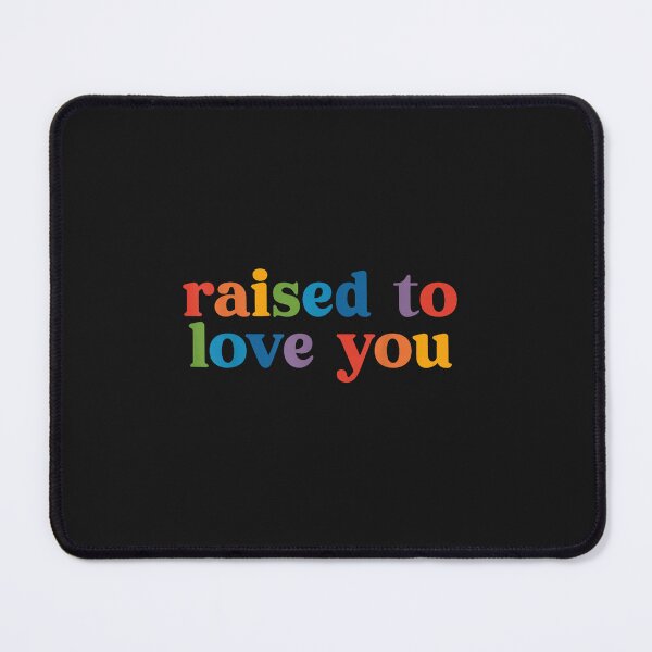 Item preview, Raised to Love You LGBTQ+ Ally Toddler Kids Pride Month designed and sold by FrankIsabel.