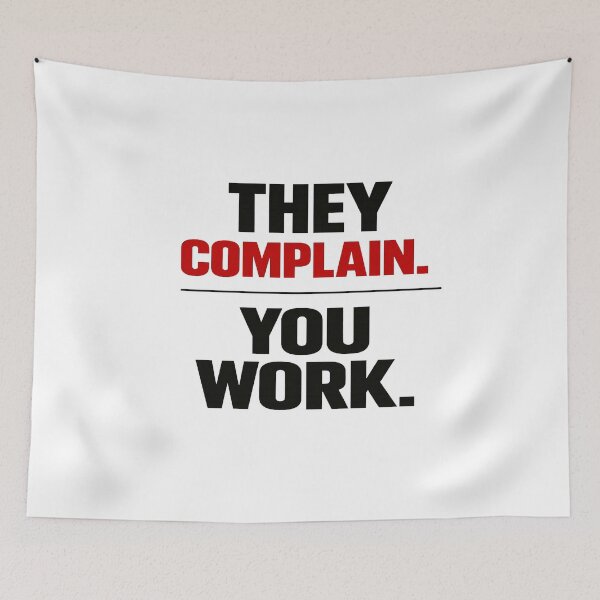 Item preview, They Complain. You Work. designed and sold by Lovestickerco.