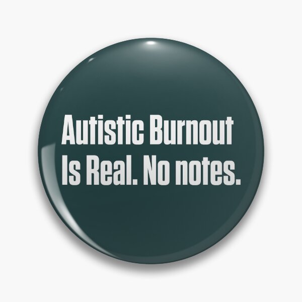 Item preview, Autistic Burnout Is Real Neurodivergent designed and sold by Notty DOT.