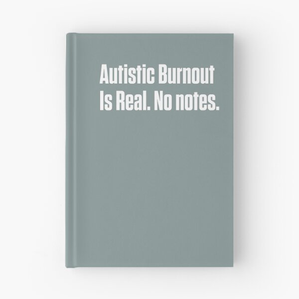 Item preview, Autistic Burnout Is Real Neurodivergent designed and sold by Notty DOT.