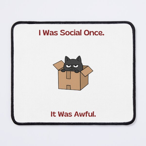 Item preview, I Was Social Once Funny Introvert Cat Homebody designed and sold by SW Shop.