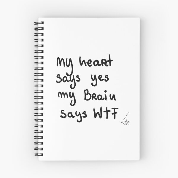 Item preview, my heart SAYS Yes my brain SAYS wtf designed and sold by Kasia1987t.