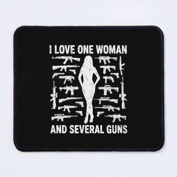Item preview, I Love One Women And Several Guns designed and sold by Randomera.