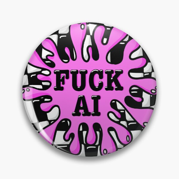 Item preview, F**k AI designed and sold by Deathtomorrow .