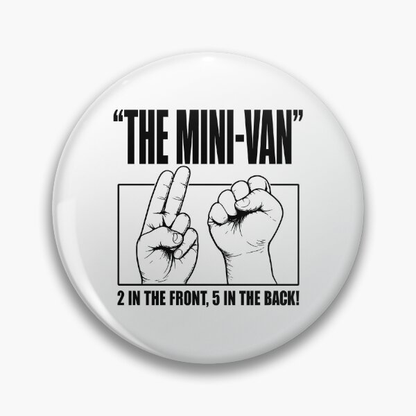 Item preview, The Mini-van 2 in The Front 5 in The Back Funny designed and sold by Randomera.