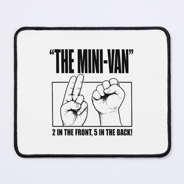 Item preview, The Mini-van 2 in The Front 5 in The Back Funny designed and sold by Randomera.