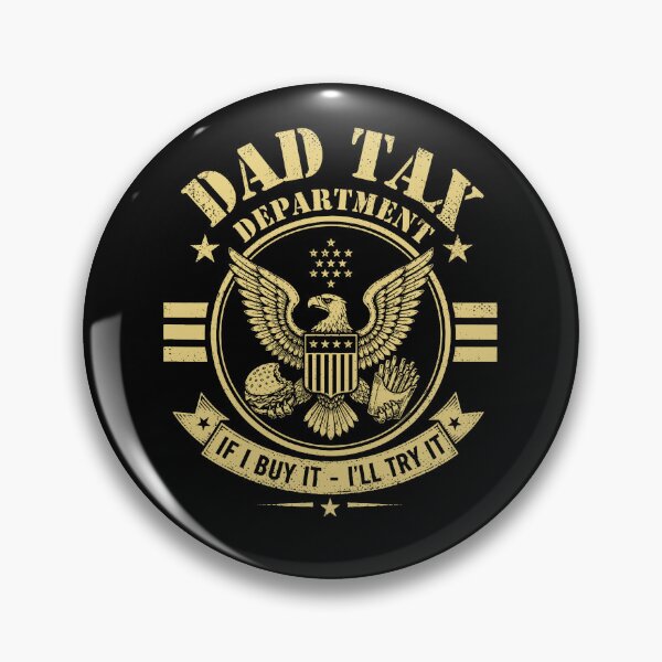 Item preview, Dad Tax Department If I Buy It I'll Try It designed and sold by ladycerebellum.