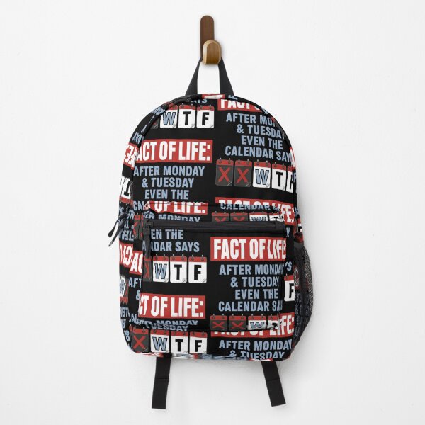 Item preview, Fact Of Life After Monday And Tuesday Even The Calendar Says designed and sold by KAWKAW-DRHM.
