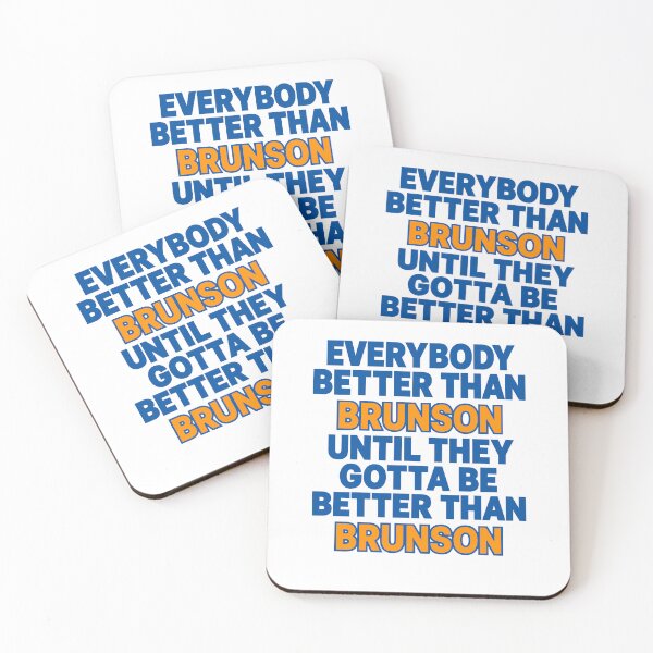 Item preview, Everybody Better Than Brunson Until They Gotta Be Better Than Brunson designed and sold by KAWKAW-DRHM.