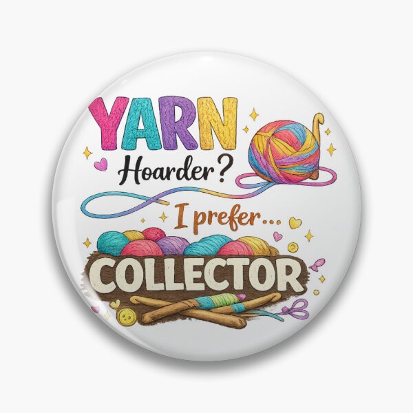 Item preview, Yarn Hoarder I Prefer Collector designed and sold by Someone Thinks It's Funny.