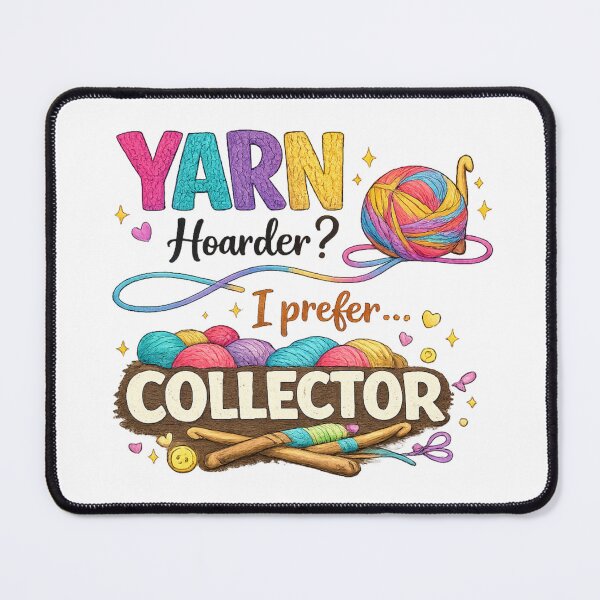 Item preview, Yarn Hoarder I Prefer Collector designed and sold by Someone Thinks It's Funny.