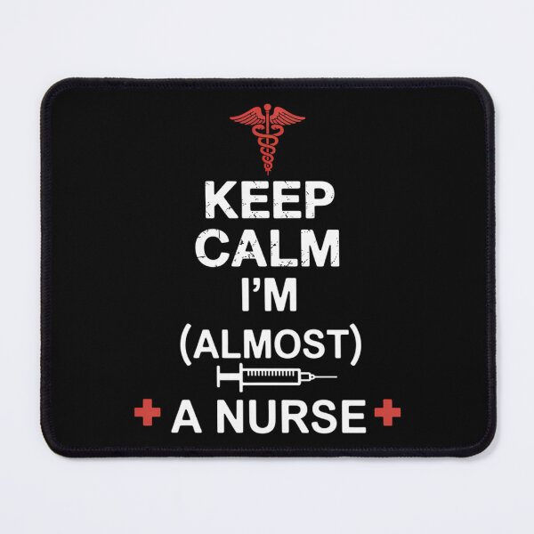 Item preview, Keep Calm I'm Almost A Nurse Nurse Day designed and sold by sailorjessiArt.