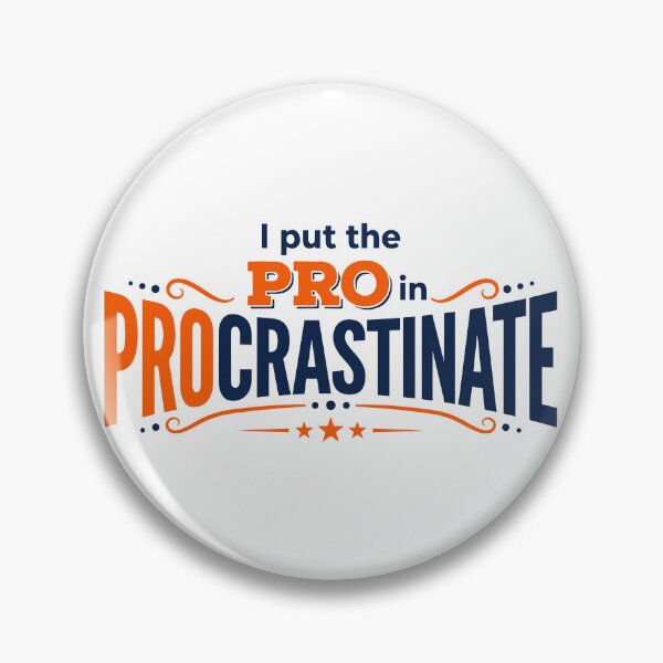 Item preview, I Put The Pro In Procrastinate Funny Sarcastic Lazy Worker Prcrastination Quote designed and sold by ShirtRemarks.
