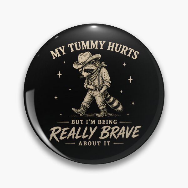 Item preview, My Tummy Hurts But I'm Being Really Brave About It  designed and sold by zoes-ink.