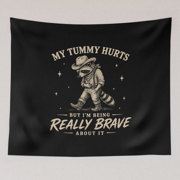 Item preview, My Tummy Hurts But I'm Being Really Brave About It  designed and sold by zoes-ink.