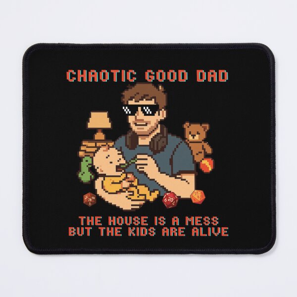 Item preview, Chaotic Good Dad The House is A Mess But The Kids are Alive designed and sold by tellia-kallisto.