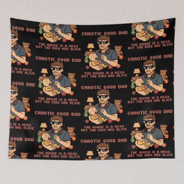 Item preview, Chaotic Good Dad The House is A Mess But The Kids are Alive designed and sold by tellia-kallisto.