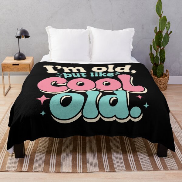 Item preview, I'm Old, But Like Cool Old designed and sold by KarimSoCute.