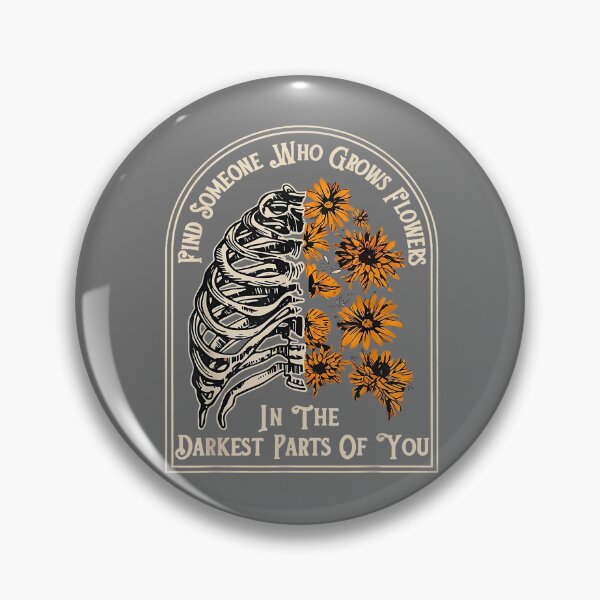 Item preview, Find Someone Who Grows Flowers in Your Darkest Parts designed and sold by KristineLi.