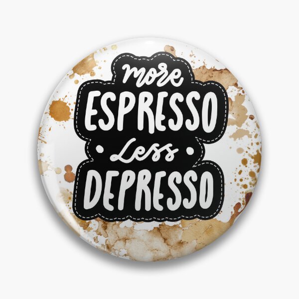 Item preview, Coffee-More Espresso Less Depresso designed and sold by TeeGeeTees.
