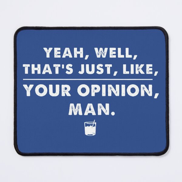 Item preview, The Dude The Big Lebowski Funny Quotes Movie Meme designed and sold by PayneLaurie.