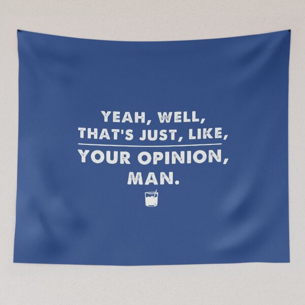 Item preview, The Dude The Big Lebowski Funny Quotes Movie Meme designed and sold by PayneLaurie.