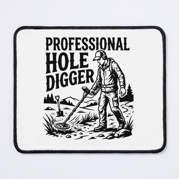 Item preview, Professional Hole Digger | Funny Metal Detecting Gift  designed and sold by Sekla-Studio.