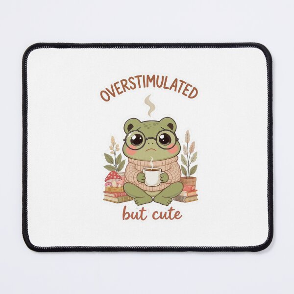 Item preview, OVERSTIMULATED but cute Frog Sticker designed and sold by Cozy Chaos Studio Co.