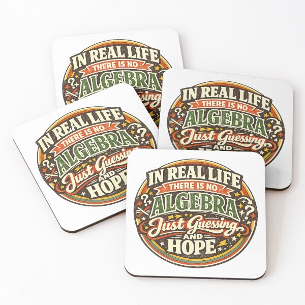Item preview, In Real Life There Is No Algebra, Funny Math Quote designed and sold by graphic-genie.
