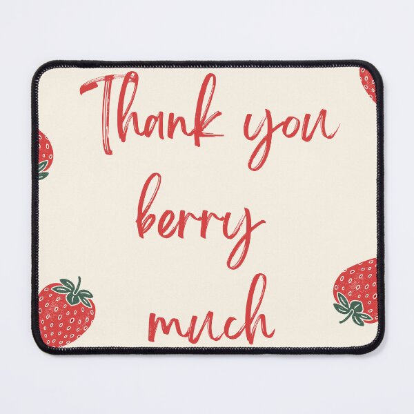 Item preview, Cream Thank You Berry Much designed and sold by BillieBroome.
