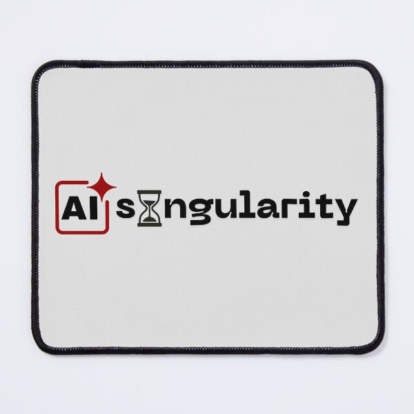 Item preview, Artificial Intelligence Singularity is only a Matter of Time. designed and sold by MPC-Mince-Pies.