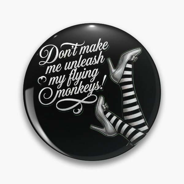 Item preview, Don't Make Me Unleash My Flying Monkeys designed and sold by TshirtsOnline-.