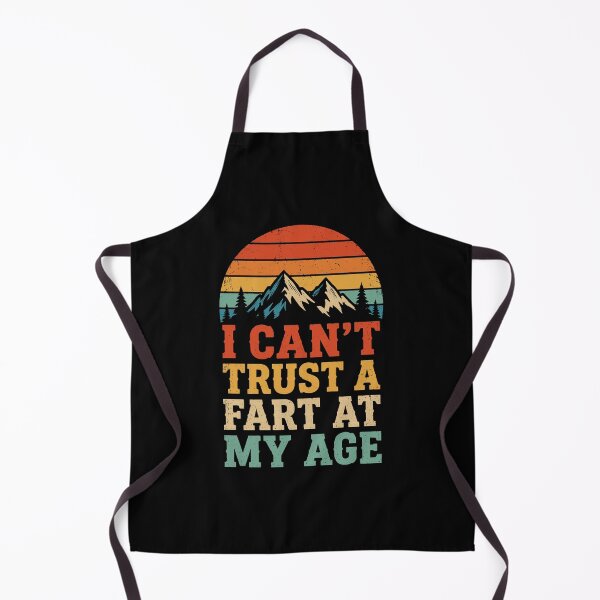 Item preview, I Can't Trust A Fart At My Age Vintage Old Age Joke designed and sold by KarimSoCute.