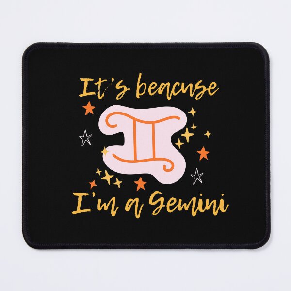 Item preview, It's Because I'm a Gemini designed and sold by AnulaArt.