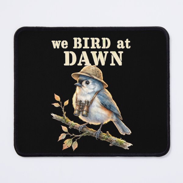 Item preview, We Bird At Dawn Birdwatching Birdwatcher Club Humor designed and sold by MaskedTarget.