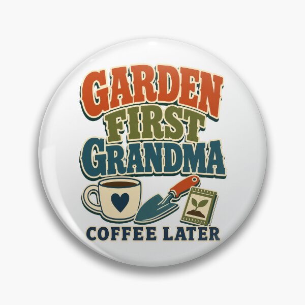 Item preview, First the garden, then coffee with Grandma designed and sold by pirminio.