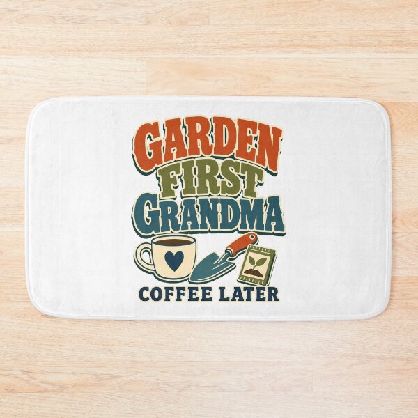 Item preview, First the garden, then coffee with Grandma designed and sold by pirminio.