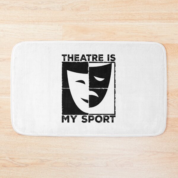 Item preview, Theatre Is My Sport Musical Theater Thespian designed and sold by KarimSoCute.