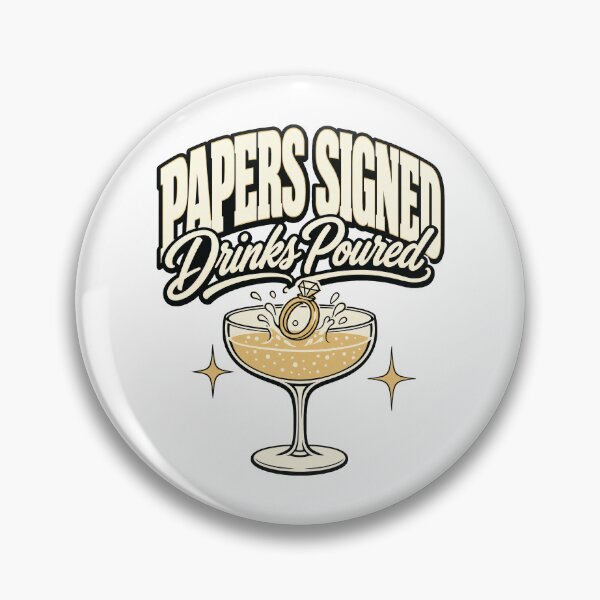 Item preview, Papers Signed, Drinks Poured designed and sold by pirminio.
