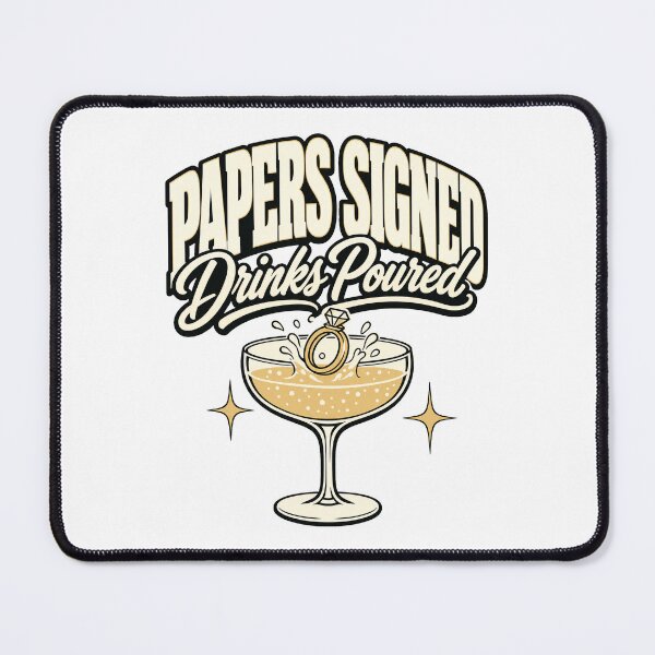 Item preview, Papers Signed, Drinks Poured designed and sold by pirminio.