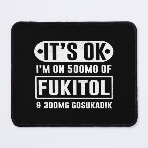 Item preview, Fukitol Funny Sarcastic Mental Health Humor Classic T-Shirt designed and sold by LillyCustomTees.