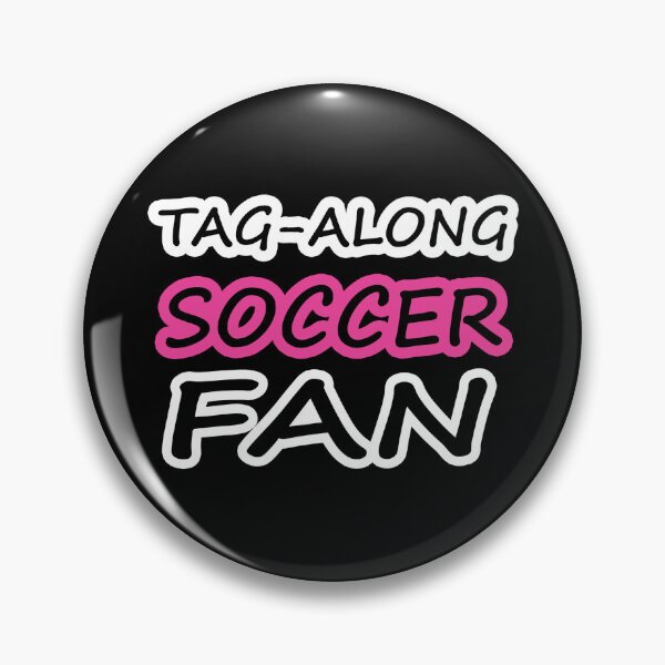 Item preview, Tag-Along Soccer Fan - Just for the Excitement of Soccer - Some Pink designed and sold by Beachy.
