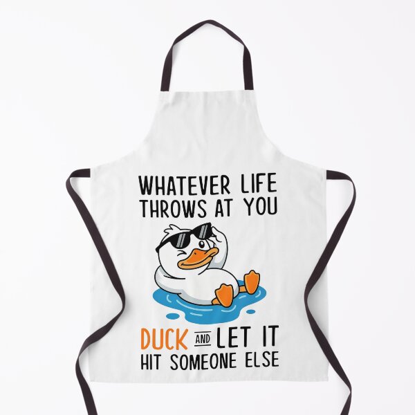 Item preview, Whatever Life Throws At You Duck And Let It Hit Someone Else designed and sold by nosu-art-pod.