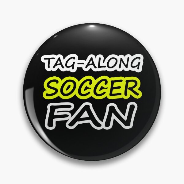 Item preview, Tag-Along Soccer Fan - Just for the Excitement of Soccer - Some Yellow designed and sold by Beachy.