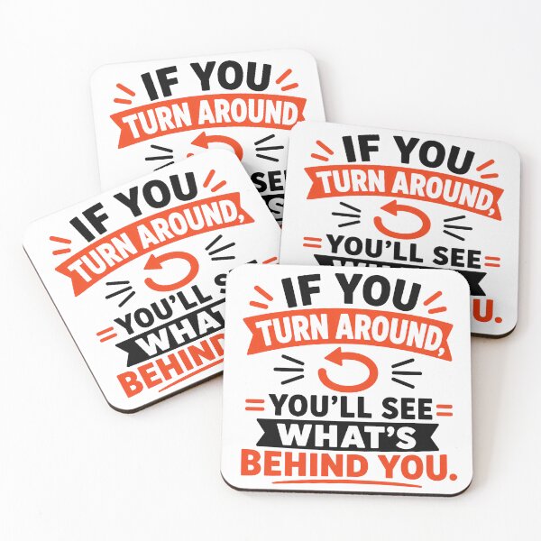 Item preview, Turn Around See What’s Behind designed and sold by RedCircleArt.
